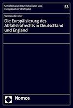 Die Europäisierung des Abfallstrafrechts in Deutschland und England