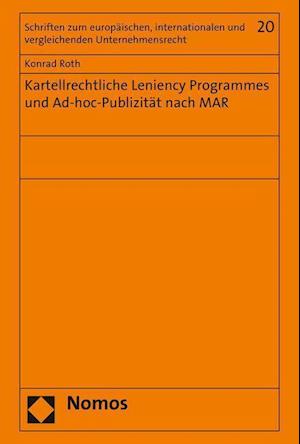 Kartellrechtliche leniency programmes und Ad-hoc-Publizität nach MAR