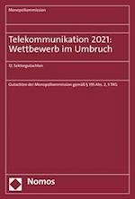 Telekommunikation 2021: Wettbewerb im Umbruch