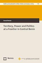 Territory, Power and Politics at a Frontier in Central Benin
