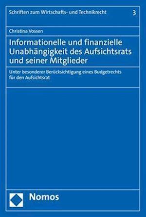 Informationelle und finanzielle Unabhängigkeit des Aufsichtsrats und seiner Mitglieder