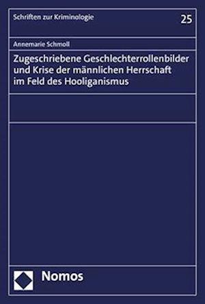 Zugeschriebene Geschlechterrollenbilder und Krise der männlichen Herrschaft im Feld des Hooliganismus