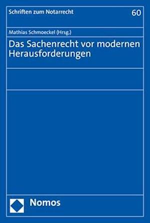 Das Sachenrecht vor modernen Herausforderungen