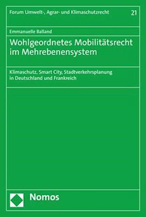 Wohlgeordnetes Mobilitätsrecht im Mehrebenensystem