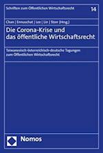 Die Corona-Krise und das öffentliche Wirtschaftsrecht