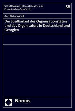 Die Strafbarkeit des Organisationstäters und des Organisators in Deutschland und Georgien