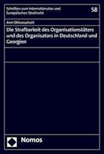 Die Strafbarkeit des Organisationstäters und des Organisators in Deutschland und Georgien