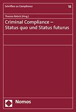 Criminal Compliance - Status quo und Status futurus