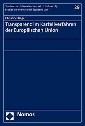 Transparenz im Kartellverfahren der Europäischen Union