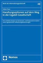 Handlungsoptionen auf dem Weg in die Gigabit-Gesellschaft