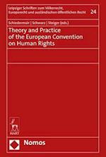 Theory and Practice of the European Convention on Human Rights