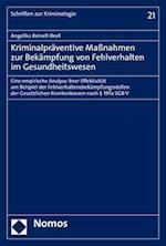 Kriminalpräventive Maßnahmen zur Bekämpfung von Fehlverhalten im Gesundheitswesen