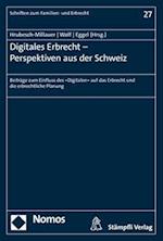 Digitales Erbrecht - Perspektiven aus der Schweiz