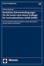 Rechtliche Rahmenbedingungen für die Suche nach einem Endlager für hochradioaktiven Abfall (HAW)