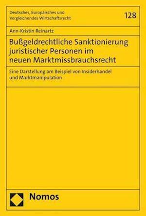 Bußgeldrechtliche Sanktionierung juristischer Personen im neuen Marktmissbrauchsrecht