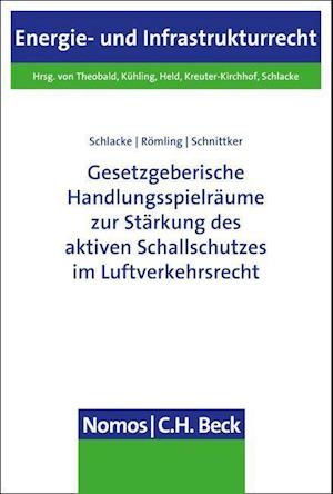 Gesetzgeberische Handlungsspielräume zur Stärkung des aktiven Schallschutzes im Luftverkehrsrecht