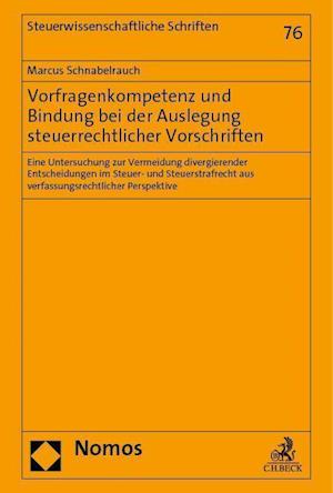 Vorfragenkompetenz und Bindung bei der Auslegung steuerrechtlicher Vorschriften