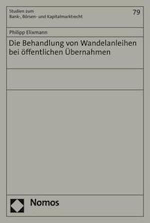 Die Behandlung von Wandelanleihen bei öffentlichen Übernahmen