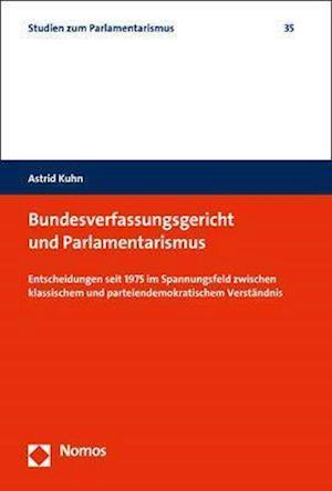 Bundesverfassungsgericht und Parlamentarismus