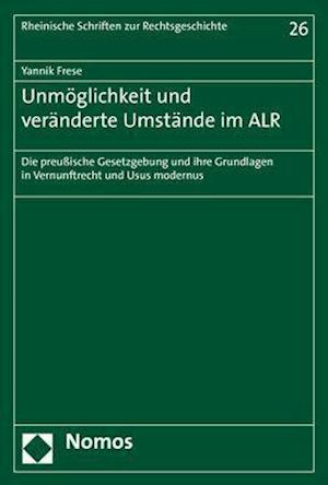 Unmöglichkeit und veränderte Umstände im ALR