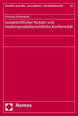 Sozialrechtlicher Nutzen und medizinprodukterechtliche Konformität