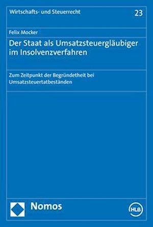 Der Staat als Umsatzsteuergläubiger im Insolvenzverfahren