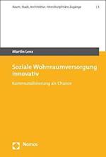 Soziale Wohnraumversorgung innovativ