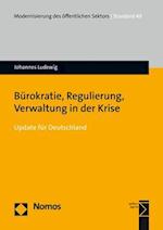 Bürokratie, Regulierung, Verwaltung in der Krise