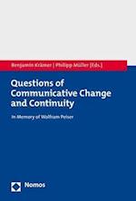 Questions of Communicative Change and Continuity