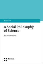 A Social Philosophy of Science