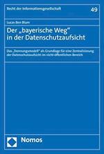 Der "bayerische Weg" in der Datenschutzaufsicht