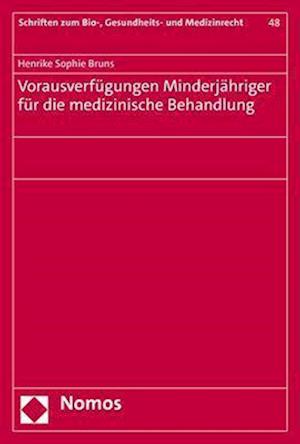 Vorausverfügungen Minderjähriger für die medizinische Behandlung