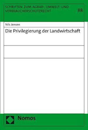 Die Privilegierung der Landwirtschaft