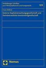 Externe Kapitalverwaltungsgesellschaft und fremdverwaltete Investmentgesellschaft