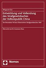 Entwicklung und Vollendung des Strafgesetzbuches der Volksrepublik China