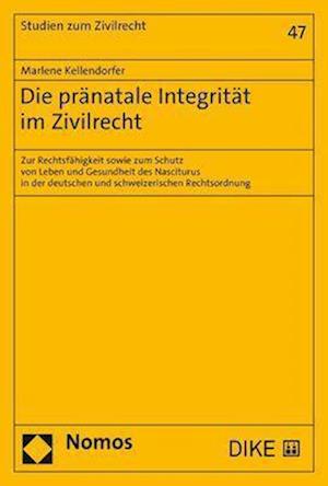 Die pränatale Integrität im Zivilrecht