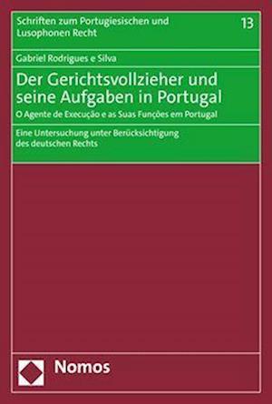 Der Gerichtsvollzieher und seine Aufgaben in Portugal - O Agente de Execução e as Suas Funções em Portugal