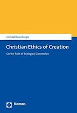 Christian Ethics of Creation