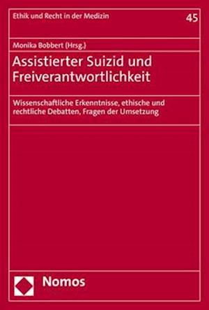 Assistierter Suizid und Freiverantwortlichkeit