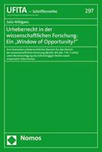 Urheberrecht in der wissenschaftlichen Forschung: Ein "Window of Opportunity?"