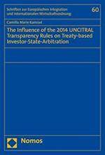The Influence of the 2014 UNCITRAL Transparency Rules on Treaty-based Investor-State-Arbitration