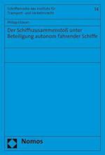 Der Schiffszusammenstoß unter Beteiligung autonom fahrender Schiffe