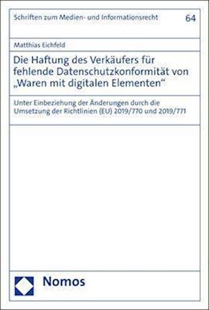 Die Haftung des Verkäufers für fehlende Datenschutzkonformität von "Waren mit digitalen Elementen"