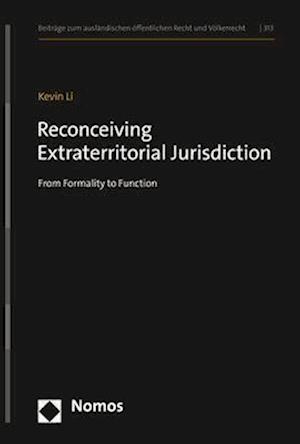 Reconceiving Extraterritorial Jurisdiction