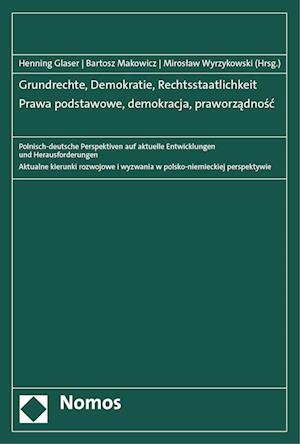 Grundrechte, Demokratie, Rechtsstaatlichkeit - Prawa podstawowe, demokracja, praworzadnosc