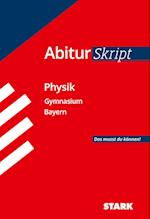 Abiturskript - Physik Bayern