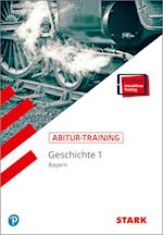 STARK Abitur-Training - Geschichte Band 1 - Bayern