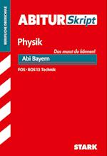 AbiturSkript FOS/BOS - Physik 13. Klasse Technik - Bayern