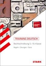 STARK Training - Deutsch Rechtschreibung 5.-10. Klasse