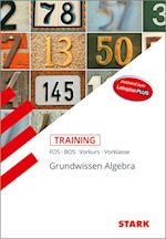 Training FOS/BOS - Mathematik Grundwissen Algebra (Vorkurs/Vorklasse)